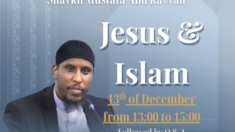 Jesus & Islam – Shaykh Mustafa Abu Rayyan